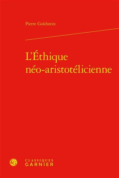 L'éthique néo-aristotélicienne