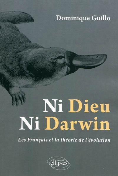 Ni Dieu, ni Darwin : les Français et la théorie de l'évolution