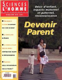 Sciences de l'homme & sociétés, n° 81. Devenir parent : désir d'enfant, espaces maternel et paternel, reconnaissance