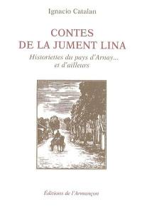 Contes de la jument Lina : historiettes du pays d'Arnay... et d'ailleurs