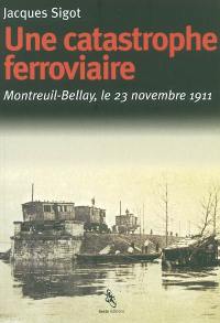 Une catastrophe ferroviaire : Montreuil-Bellay, le 23 novembre 1911