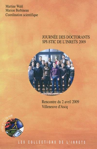 Journée des doctorants SPI-STIC de l'INRETS 2009 : rencontre du 2 avril 2009, Villeneuve d'Ascq