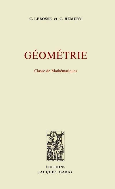 Géométrie : classe de mathématiques, programme de 1945