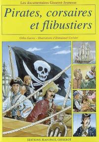 Pirates, corsaires et flibustiers