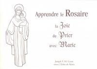 Apprendre le rosaire : la joie de prier avec Marie