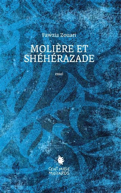 Molière et Shéhérazade : essai