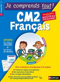 Je comprends tout ! Français CM2, 10-11 ans : nouveau programme
