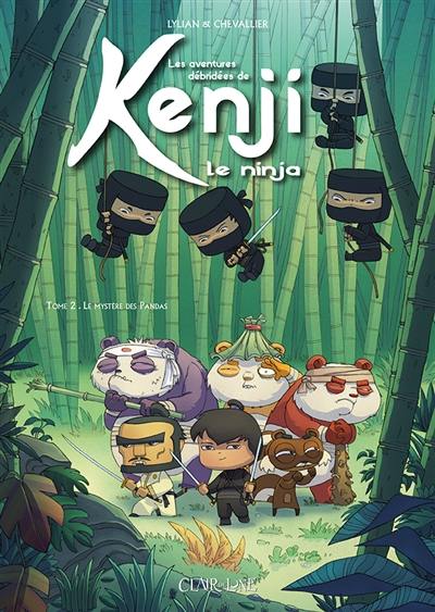Les aventures débridées de Kenji le ninja. Vol. 2. Le mystère des pandas