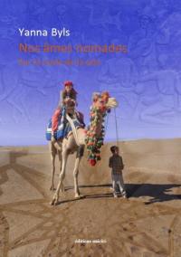 Nos âmes nomades : sur la route de la soie, de la Turquie à la Chine