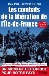 Les combats de la libération de l'Ile-de-France : du 19 au 31 août 1944