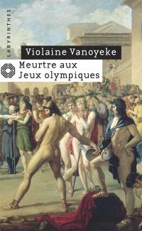 Meurtre aux jeux Olympiques : les enquêtes d'Alexandros l'Egyptien