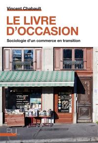 Le livre d'occasion : sociologie d'un commerce en transition