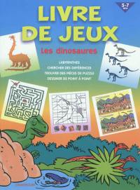 Livre de jeux, 5-7 ans : les dinosaures : labyrinthes, chercher des différences, trouver des pièces de puzzle, dessiner de point à point