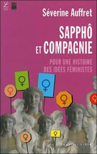 Sapphô et compagnie : pour une histoire des idées féministes