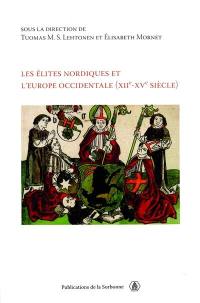 Les élites nordiques et l'Europe occidentale, XIIe-XVe siècle