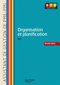 Organisation et planification, A4, BTS première année assistant de gestion de PME-PMI : livre de l'élève