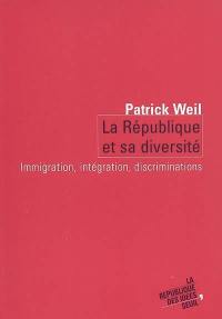 La République et sa diversité : immigration, intégration, discriminations
