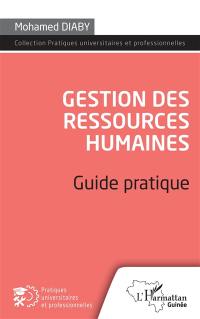 Gestion des ressources humaines : guide pratique