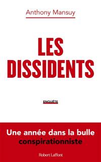Les dissidents : une année dans la bulle conspirationniste