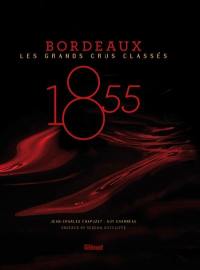 1855 : Bordeaux, les grands crus classés