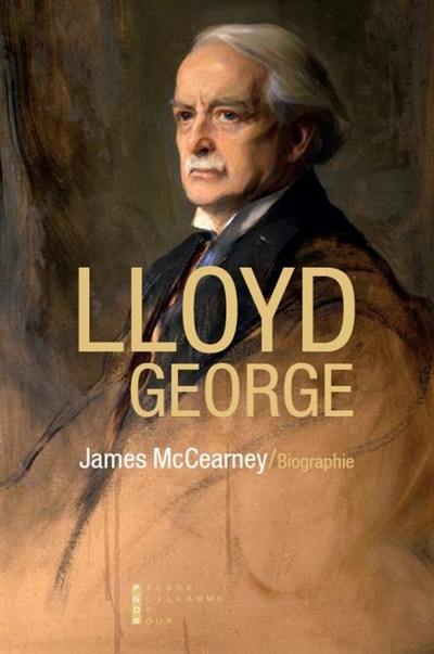 David Lloyd George, 1863-1945 : biographie