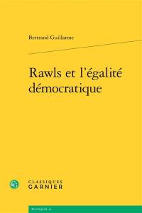 Rawls et l'égalité démocratique