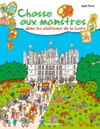 Chasse aux monstres dans les châteaux de la Loire