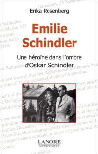 Emilie Schindler : une héroïne dans l'ombre d'Oskar Schindler