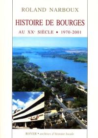 Histoire de Bourges. Vol. 3. 1970-2001