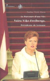 Vaira Vike-Freiberga, présidente de Lettonie : le parcours d'une vie