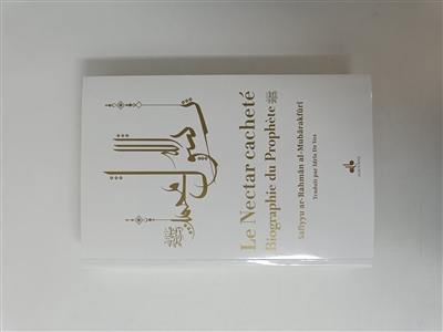 Le nectar cacheté : biographie du prophète : couverture blanche