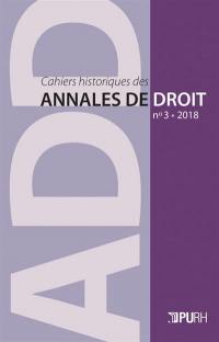 Cahiers historiques des annales de droit, n° 3 (2018). Le parlement de Normandie : 1515-2015