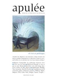 Apulée : revue de littérature et de réflexion, n° 9. Art et politique
