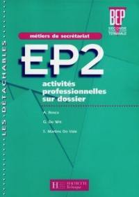 EP2, activités professionnelles sur dossier, 2e professionnelle terminale : métiers du secrétariat