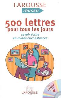500 lettres pour tous les jours : savoir écrire en toutes circonstances