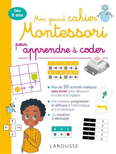 Mon grand cahier Montessori pour apprendre à coder