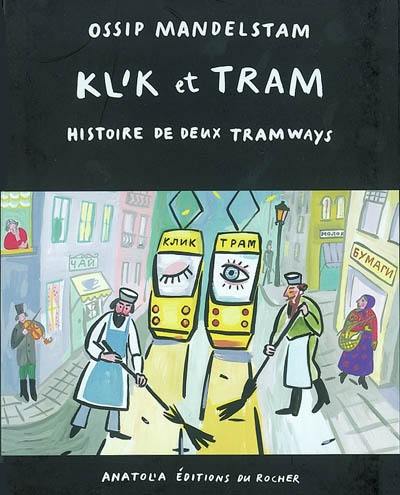 Klik et Tram : histoire de deux tramways