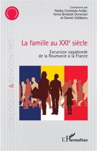 La famille au XXIe siècle : excursion vagabonde de la Roumanie à la France