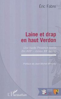 Laine et drap en haut Verdon : une haute Provence textile (fin XVIIe-milieu XXe siècle)