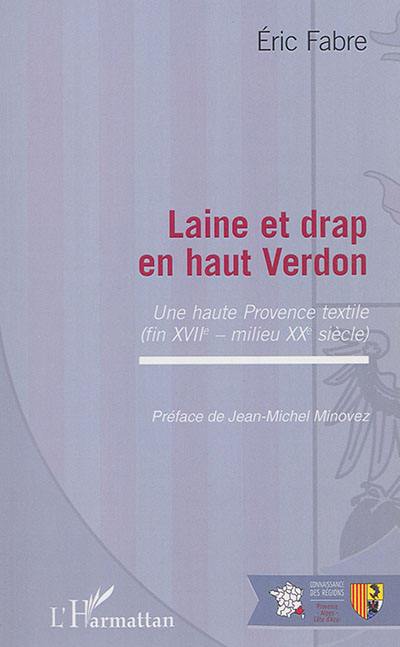 Laine et drap en haut Verdon : une haute Provence textile (fin XVIIe-milieu XXe siècle)