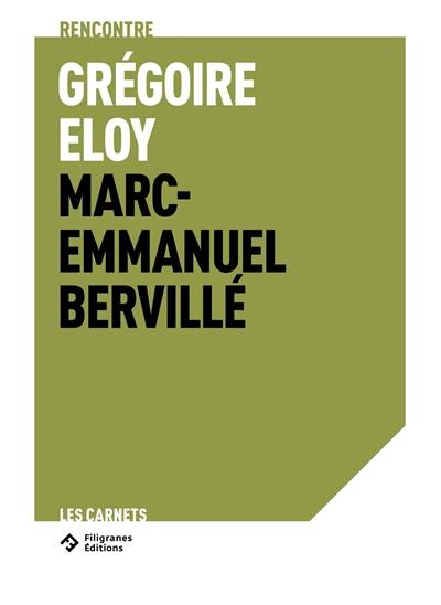 La parcelle : Grégoire Eloy rencontre Marc-Emmanuel Bervillé