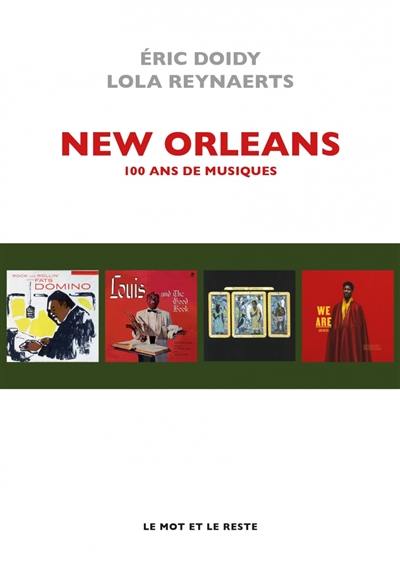 New Orleans : 100 ans de musiques