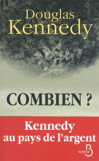 Combien ? : Kennedy au pays de l'argent