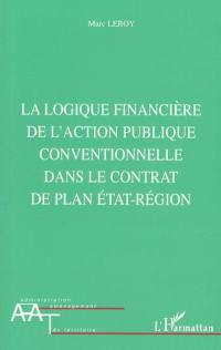 La logique financière de l'action publique conventionnelle dans le contrat de plan Etat-région