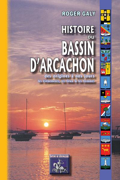 Histoire du bassin d'Arcachon : des origines à nos jours