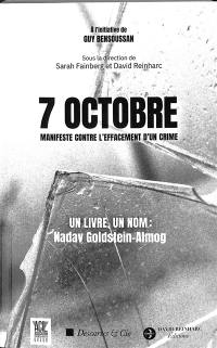 7 octobre, manifeste contre l'effacement d'un crime : un livre, un nom : Nadav Goldstein-Almog