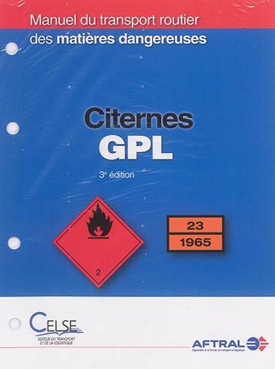Manuel du transport routier des matières dangereuses : spécialisation citernes GPL