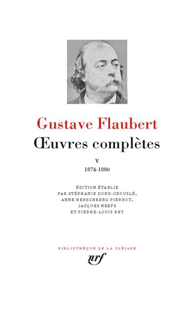 Oeuvres complètes. Vol. 5. 1874-1880
