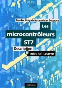 Les microcontrôleurs ST7 : description et mise en oeuvre