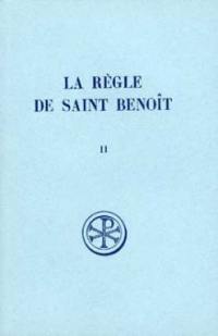 La Règle de saint Benoît. Vol. 2